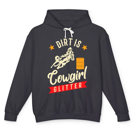 Retro Dirt Is Cowgirl's Glittering Western Country Cowboy Unisex Lightweight Hoodie