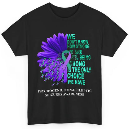 PNES Awareness We Don't Know How Strong Purple Teal Ribbon Classic Unisex T-Shirt