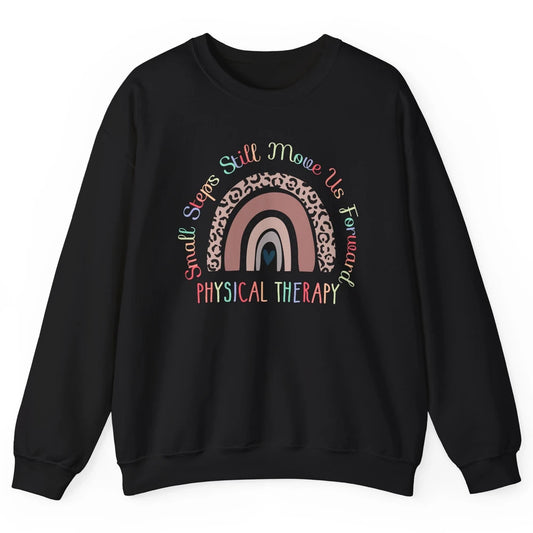 Physical Therapy Small Steps Move Us Forward Leopard Rainbow Unisex Crewneck Sweatshirt