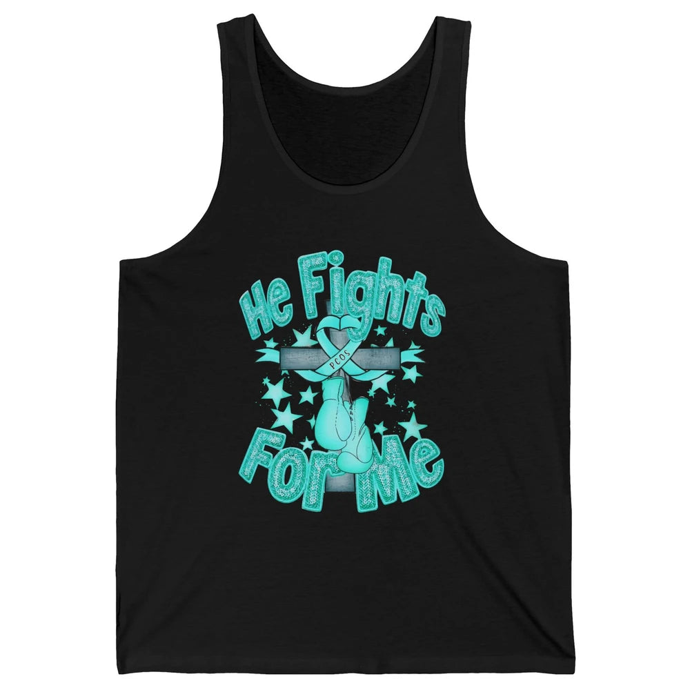 PCOS Awareness He Fights For Me Jesus Cross Teal Ribbon Unisex Jersey Tank