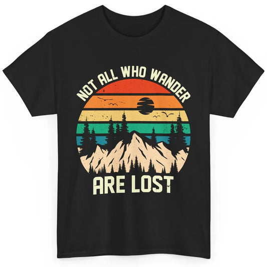 Retro Mountain Sunset Camping Not All Who Wander Are Lost Classic Unisex T-Shirt