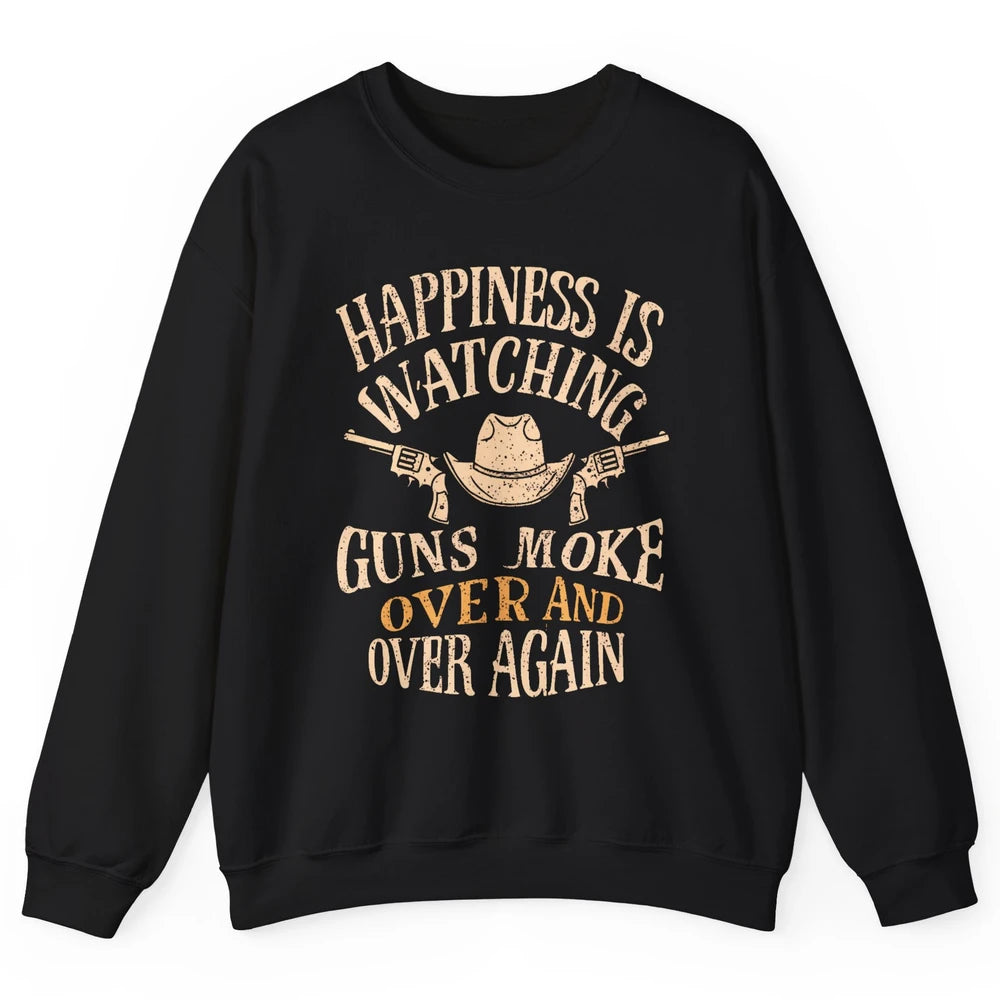 Happiness Is Watching Gunsmoke Over Retro Cowboy Hat Rodeo Howdy Western Country Unisex Crewneck Sweatshirt
