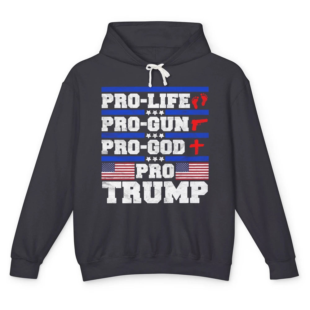 Pro Life Pro Gun Pro God Pro Trump Liberal Donald Trump Vote Unisex Lightweight Hoodie