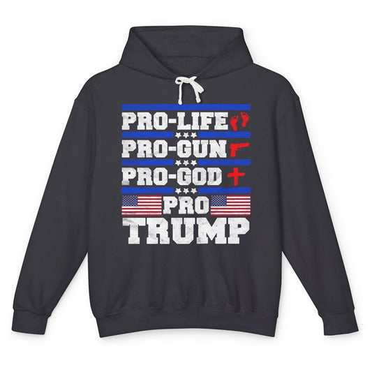 Pro Life Pro Gun Pro God Pro Trump Liberal Donald Trump Vote Unisex Lightweight Hoodie