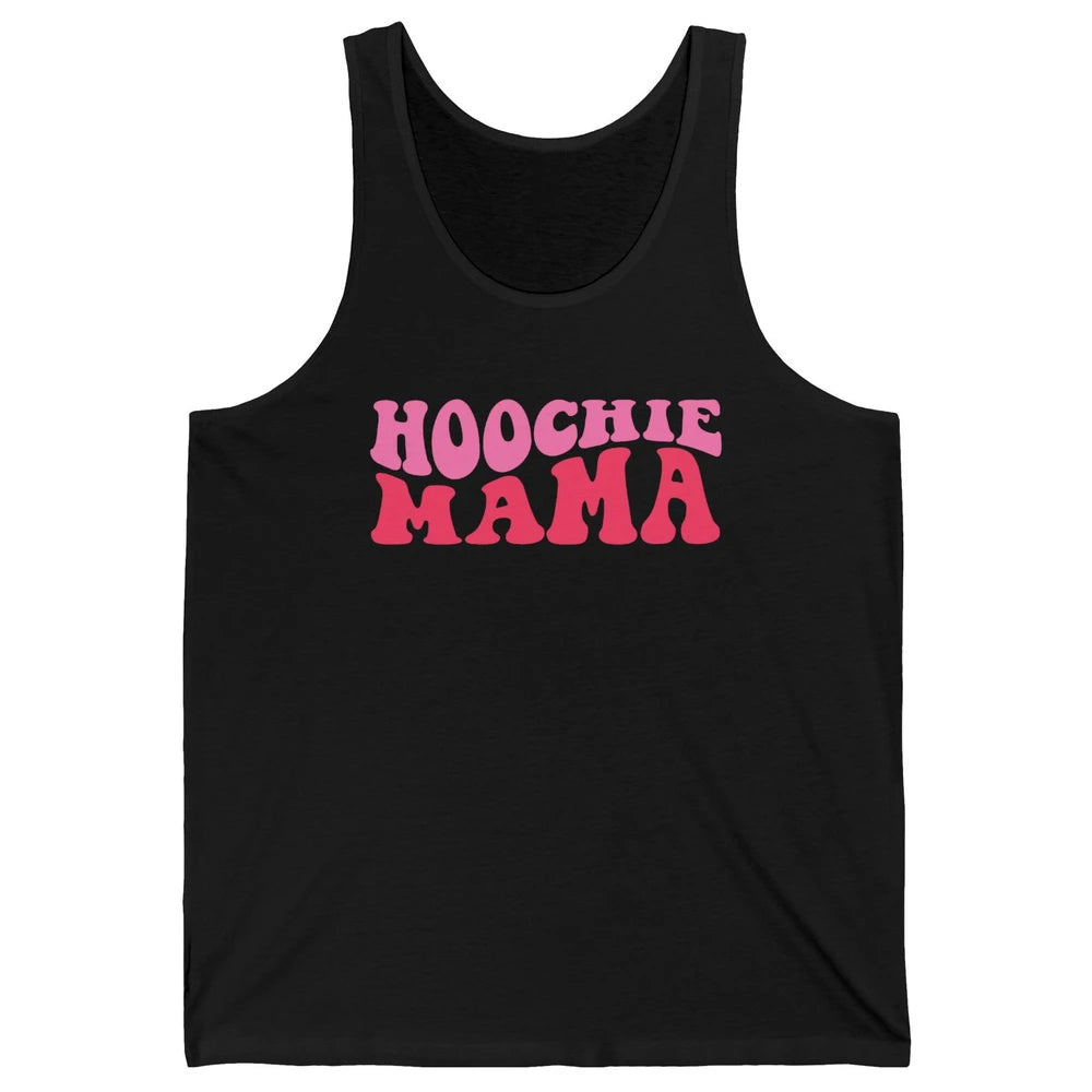 Nothing But A Hoochie Mama Funny Western Mama Mothers Day Unisex Jersey Tank
