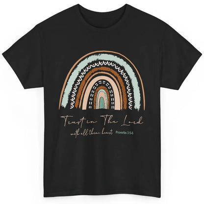 Rainbow Trust In The Lord With All Heart Christian Religious Classic Unisex T-Shirt