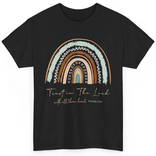 Rainbow Trust In The Lord With All Heart Christian Religious Classic Unisex T-Shirt