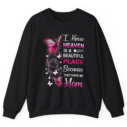 My Mom In Heaven Angel Wings Mother Memories Butterflies Unisex Crewneck Sweatshirt