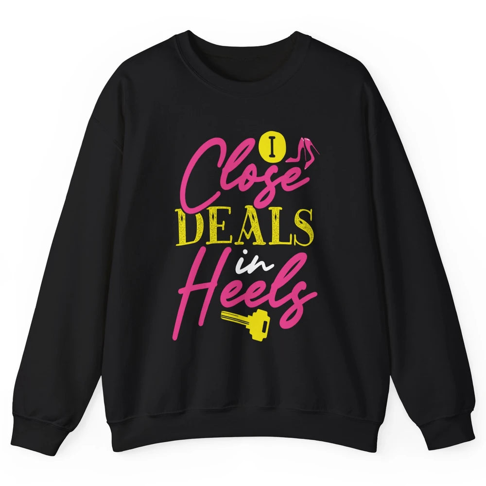 Real Estate Agent Women Closing Deals In High Heels Realtor Unisex Crewneck Sweatshirt