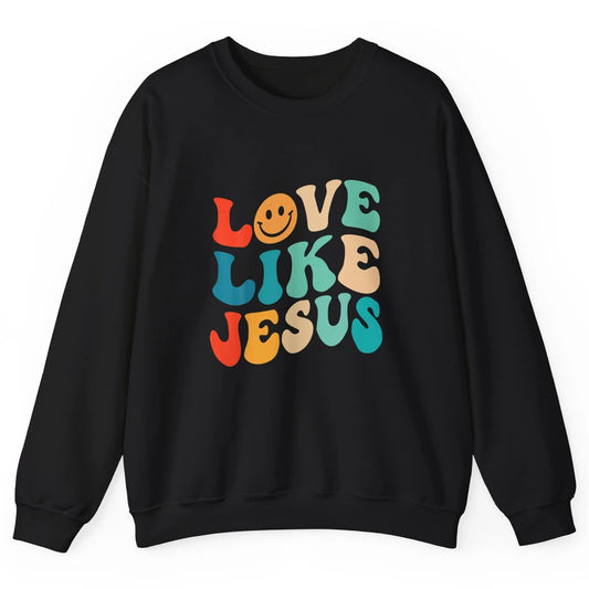 Retro Groovy Love Like Jesus Smiling Face Christ Faith God Unisex Crewneck Sweatshirt