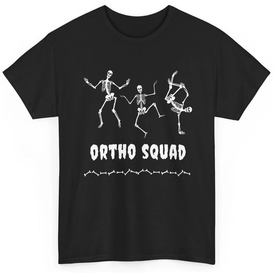 Ortho Nurse Squad Skeleton Orthopedic Nursing Appreciation Classic Unisex T-Shirt