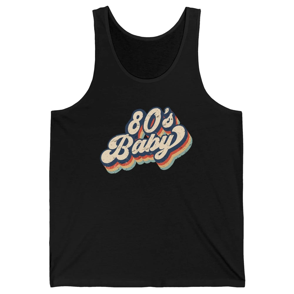 Retro 80s Baby Made In 1980s Born Vintage Birthday Day Gift Unisex Jersey Tank