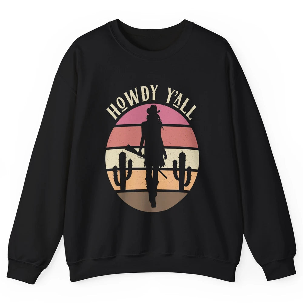 Retro Cowgirl Howdy Y'all Cactus Rodeo Cowboy Western Texas Unisex Crewneck Sweatshirt