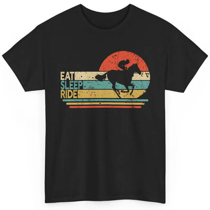 Retro Cowboy Riding Horse Eat Sleep Ride Western Cowgirl Classic Unisex T-Shirt