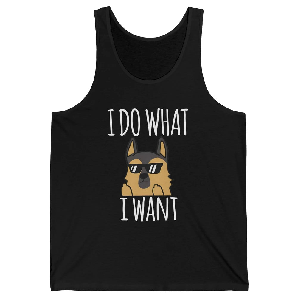 Naughty German Shepherd Glasses I Do What I Want Dog Mom Unisex Jersey Tank