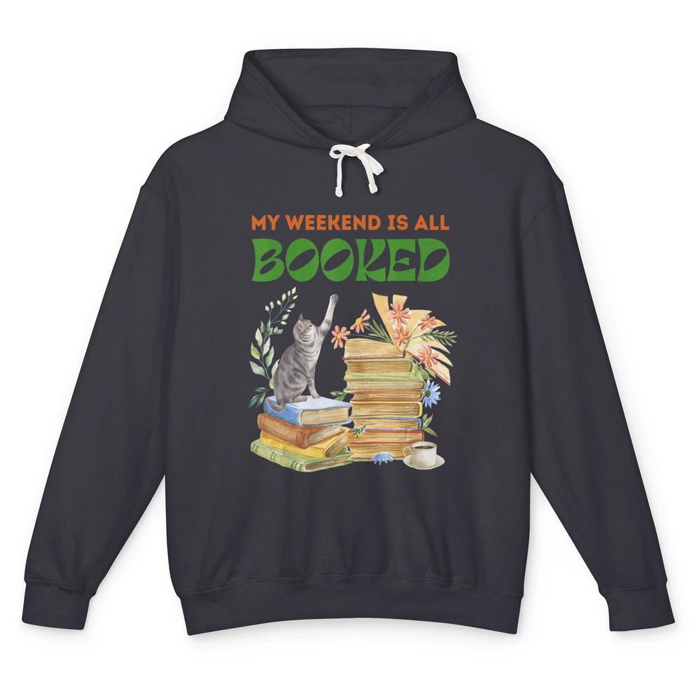My Weekend Is All Booked Cat Coffee Read Book Retro Bookish Unisex Lightweight Hoodie