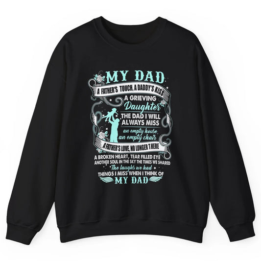 My Dad In Heaven Memories Daughter Son Loss Dad Fathers Day Unisex Crewneck Sweatshirt