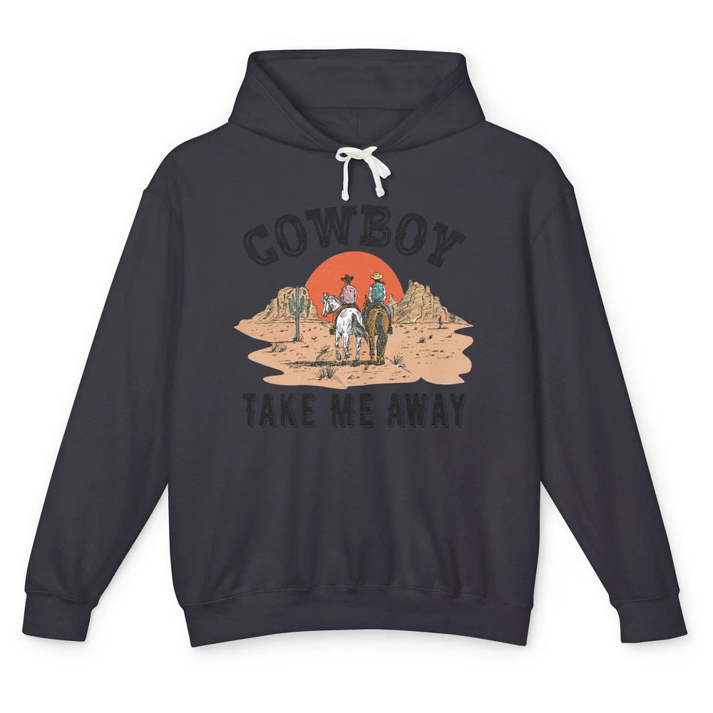 Retro Desert Sunset Cowboy Take Me Away Western Country Unisex Lightweight Hoodie