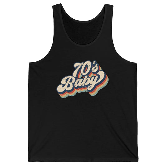 Retro 70s Baby In The 70s 1970s Born Vintage Birthday Day Unisex Jersey Tank