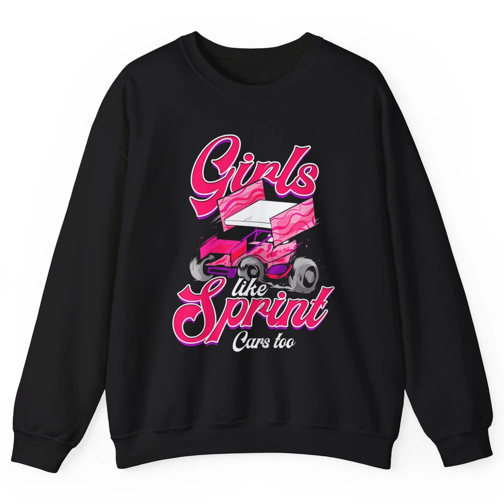 Racing Dirt Track Girls Like Sprint Car Too Race Truck Retro Unisex Crewneck Sweatshirt