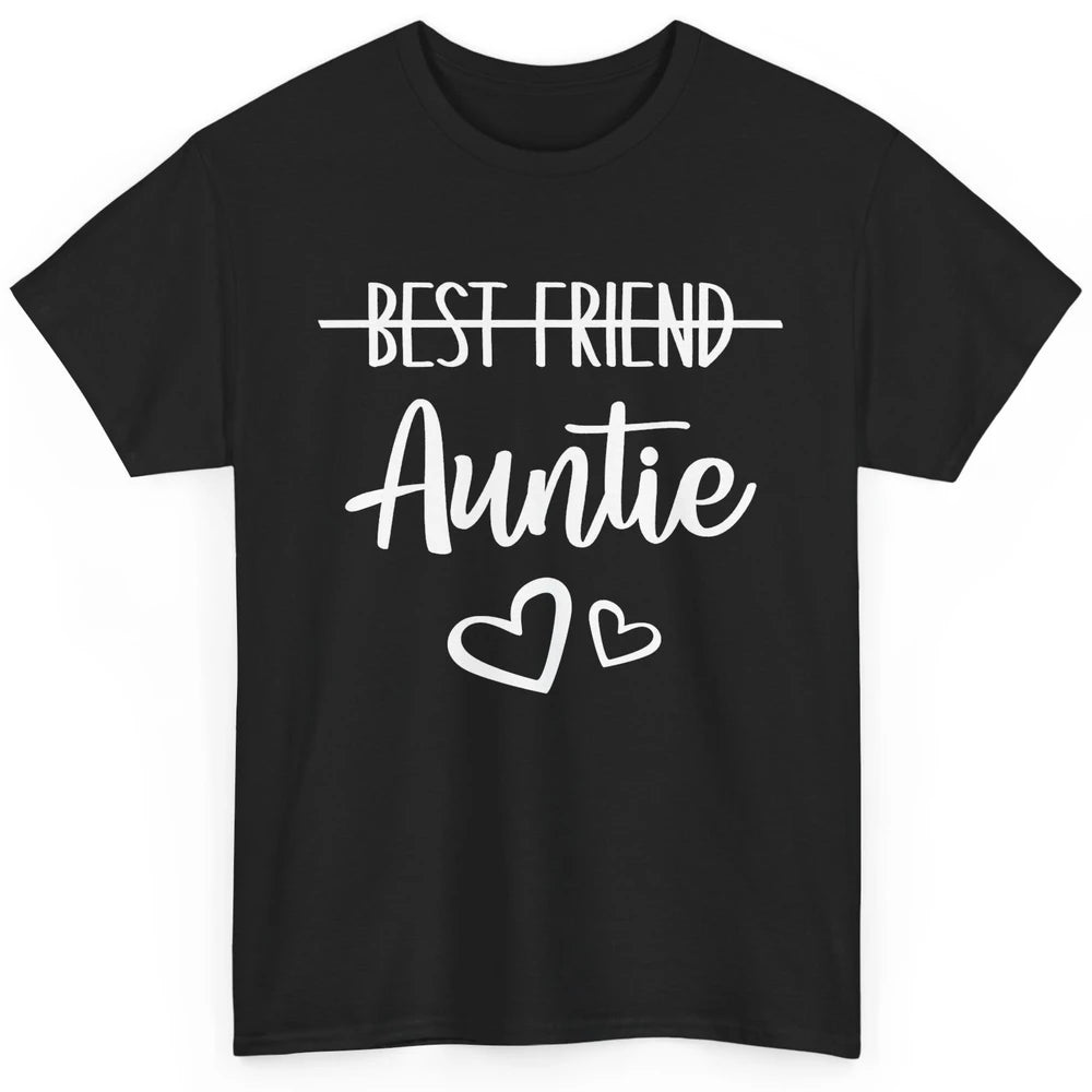 Promoted From Bestie To Auntie Pregnancy Reveal Bestfriend Classic Unisex T-Shirt