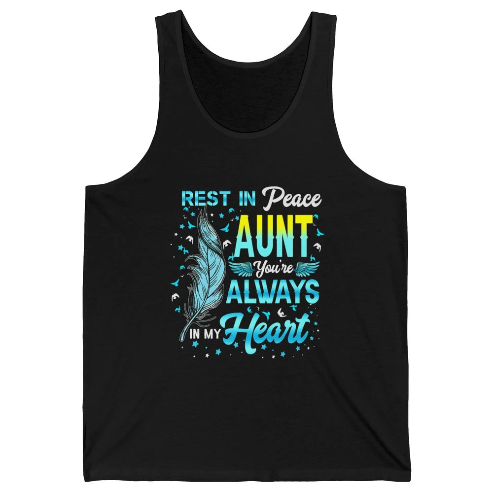 Rest In Peace My Aunt You Always In My Heart Aunt In Heaven Unisex Jersey Tank