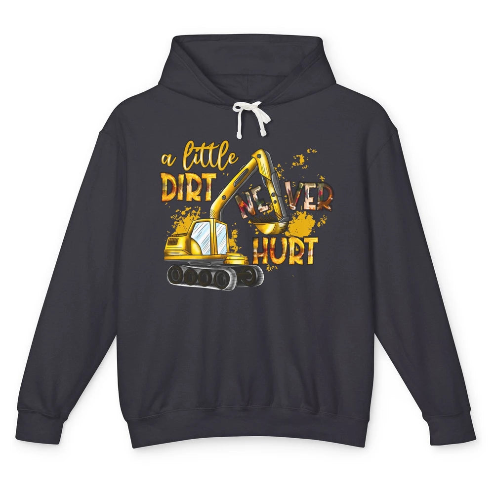 A Little Dirt Never Hurt Construction Bulldozer Excavator Unisex Lightweight Hoodie