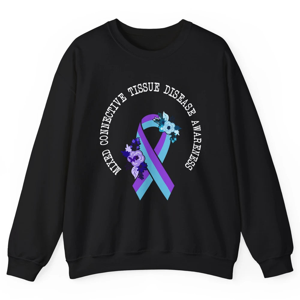 Mixed Connective Tissue Disease Awareness MCTD Floral Ribbon Unisex Crewneck Sweatshirt
