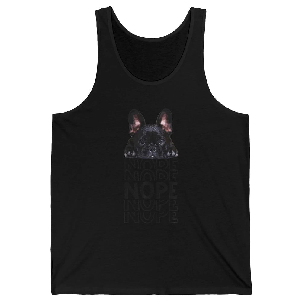 Nope Funny Lazy Black French Bulldog Lying Dog Owner Nap Unisex Jersey Tank