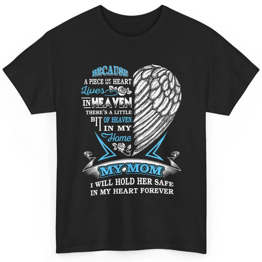 My Mom In Heaven Angel Wings Mother In Memories My Guardian Classic Unisex T-Shirt