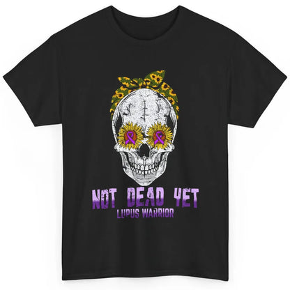Not Dead Yet Skull Lupus Awareness Funny Sunflower Skeleton Classic Unisex T-Shirt