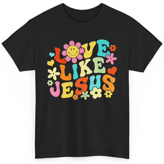Retro Groovy Love Like Jesus Smiling Face Daisy Boho God Classic Unisex T-Shirt