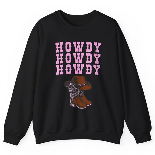 Retro Cowgirl Boots And Hat Howdy Western Country Cowboy Unisex Crewneck Sweatshirt
