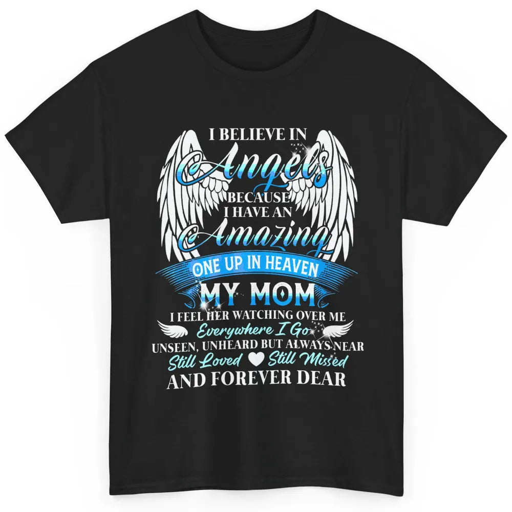 My Mom In Heaven Angel Wings Mother Memories Forever Love Classic Unisex T-Shirt