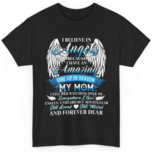 My Mom In Heaven Angel Wings Mother Memories Forever Love Classic Unisex T-Shirt