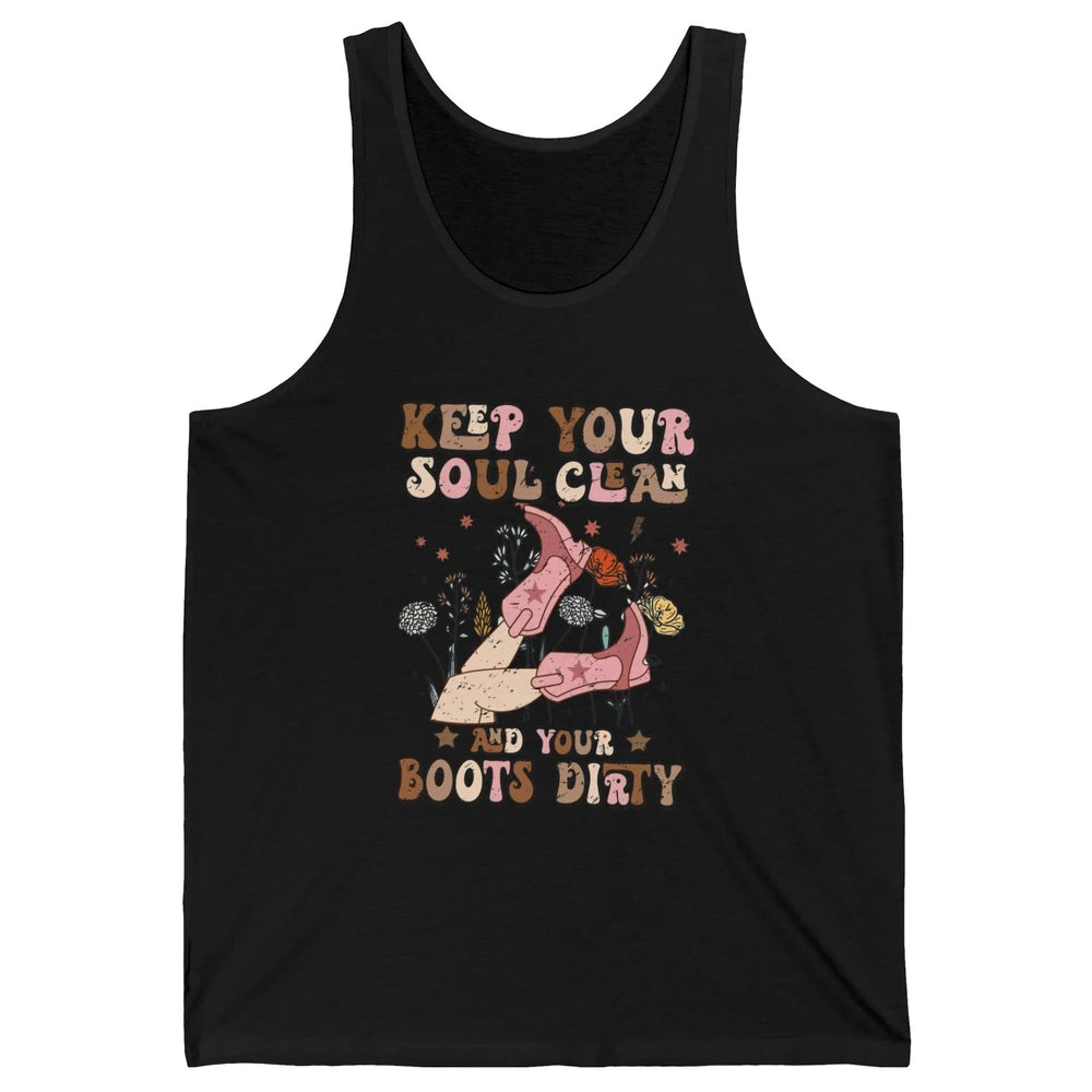 Retro Cowgirl Keep Your Soul Clean Your Boots Dirty Western Unisex Jersey Tank