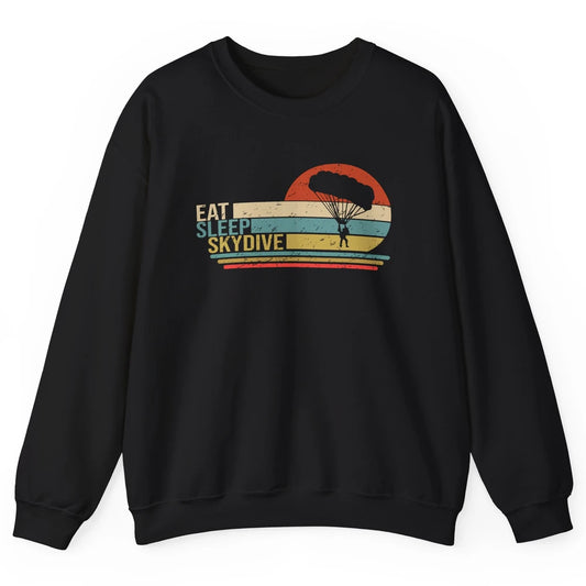 Vintage Skydiving Eat Sleep Skydive Parachute Skydiver Gift Unisex Crewneck Sweatshirt