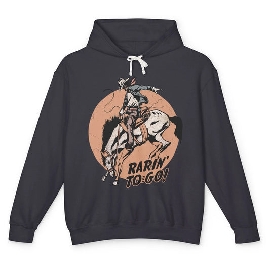 Retro Cowboy Rarin' To Go Western Country Cowgirl Horses Unisex Lightweight Hoodie