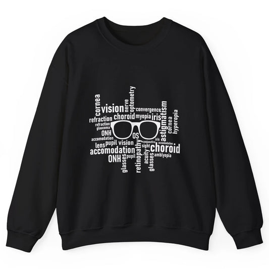 Optometry Eyeglasses Optometrist Optician Life Ophthalmology Unisex Crewneck Sweatshirt