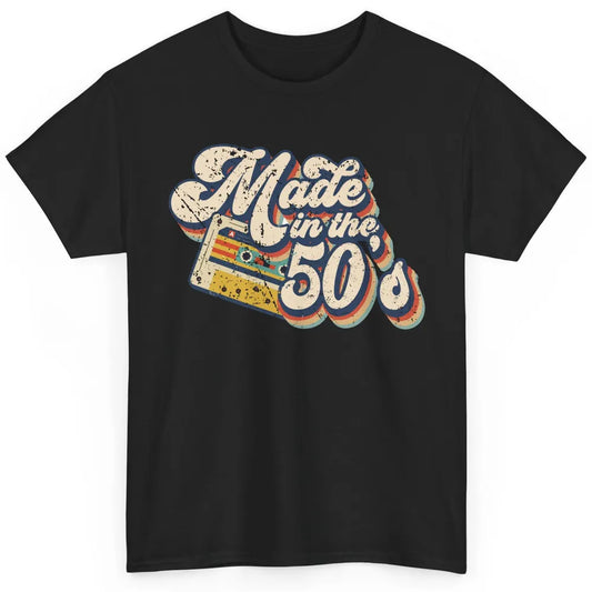 Retro Cassette Made In The 50's 1950s Born Birthday Day Gift Classic Unisex T-Shirt