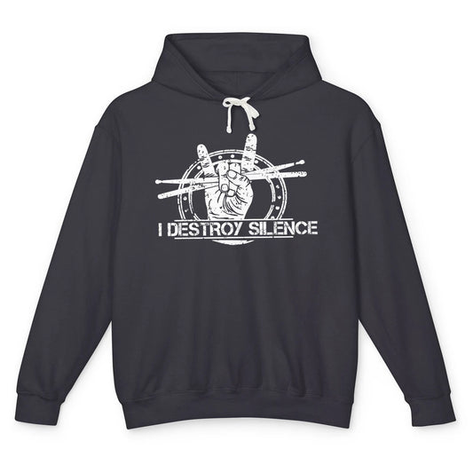 Retro Drummer I Destroy Silence Drumming Lovers Gift Unisex Lightweight Hoodie