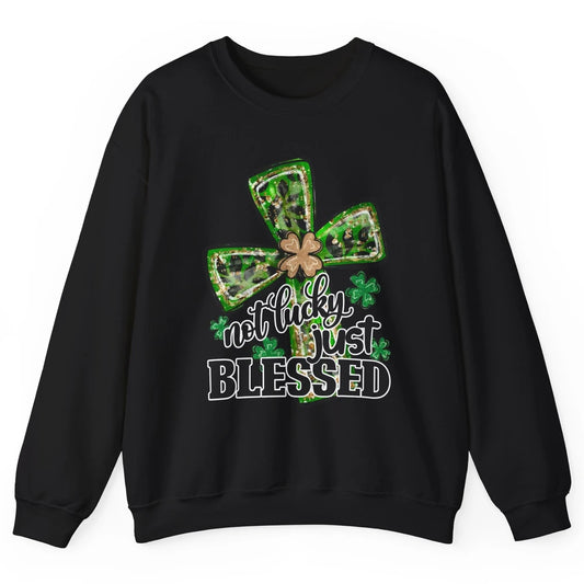 Not Lucky Just Blessed Patrick's Day Christian Faith Clovers Unisex Crewneck Sweatshirt