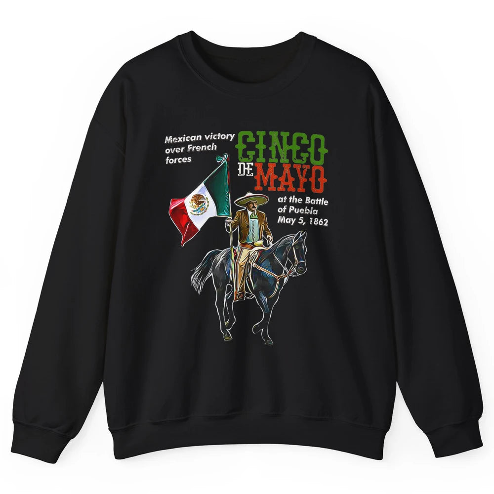 Battle Puebla May 5 1862 Cinco De Mayo Party Fiesta Mexican Unisex Crewneck Sweatshirt