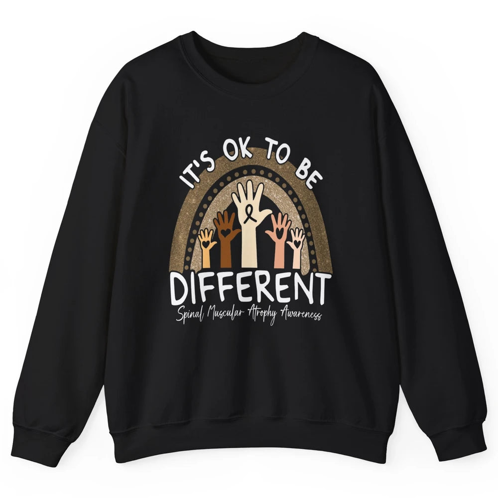 OK Be Different Rainbow Warrior Spinal Muscular Atrophy SMA Unisex Crewneck Sweatshirt