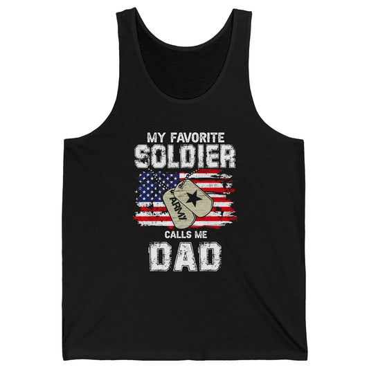 My Favorite Soldier Calls Me Dad US Army Military US Flag Unisex Jersey Tank
