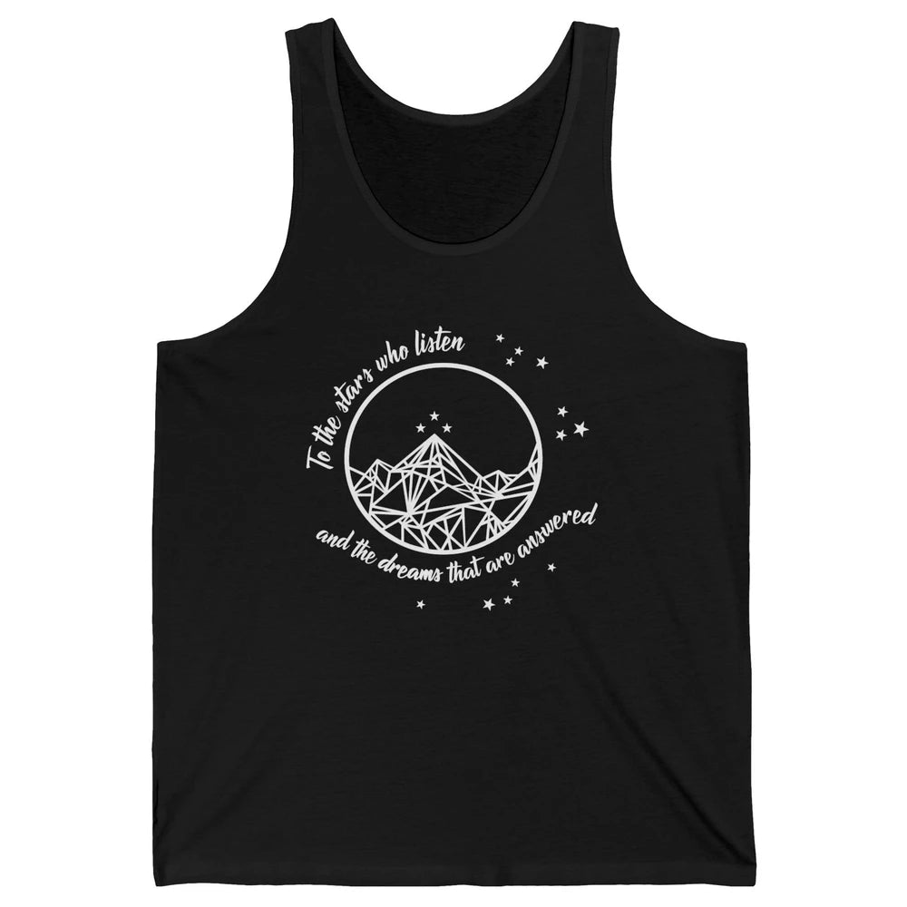Night To The Stars Who Listen And Dreams That Are Answered Unisex Jersey Tank