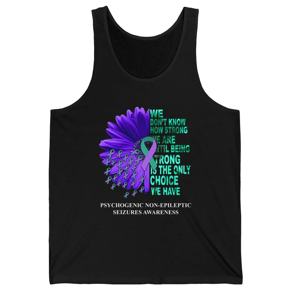 PNES Awareness We Don't Know How Strong Purple Teal Ribbon Unisex Jersey Tank
