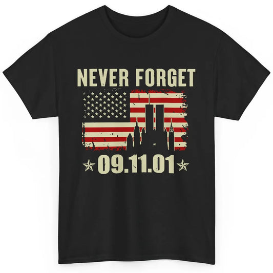 Retro Never Forget 911 American Flag Patriotic Memorial Gift Classic Unisex T-Shirt