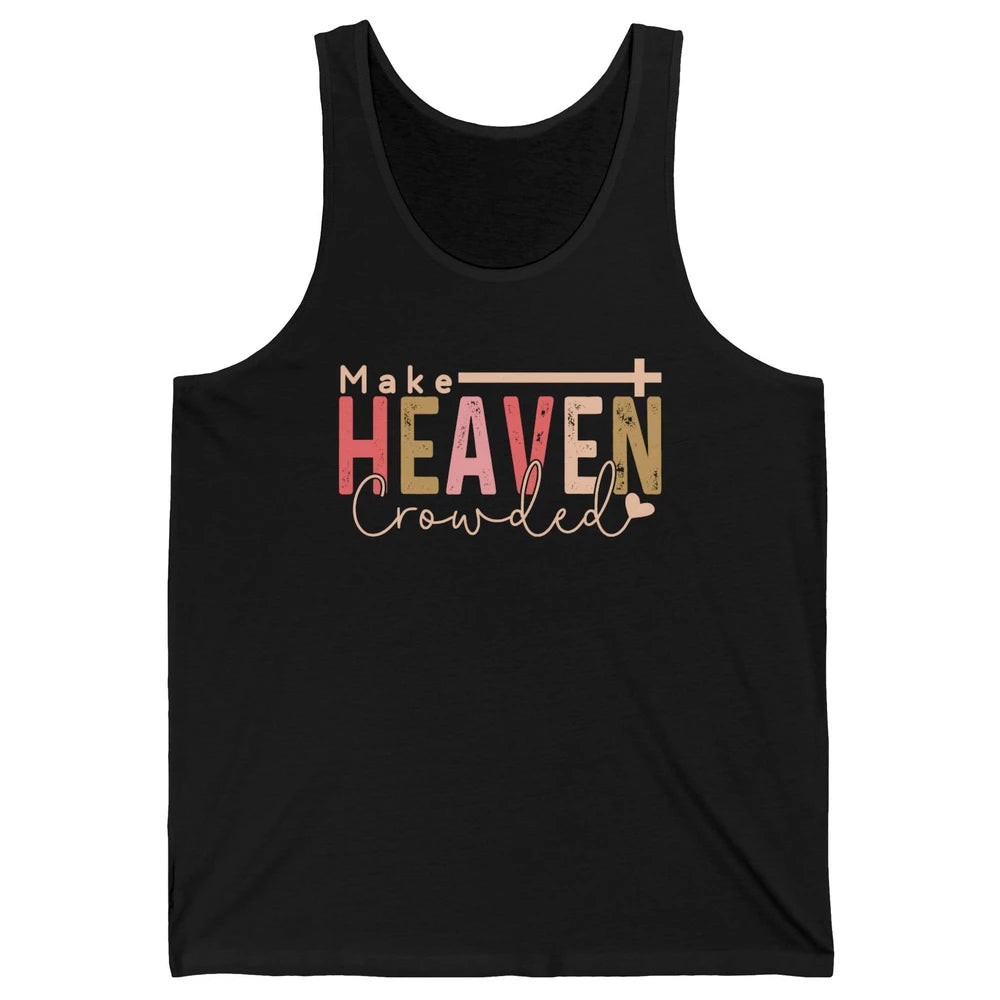 Retro Groovy Christian Make Heaven Crowded Religious Bible Unisex Jersey Tank