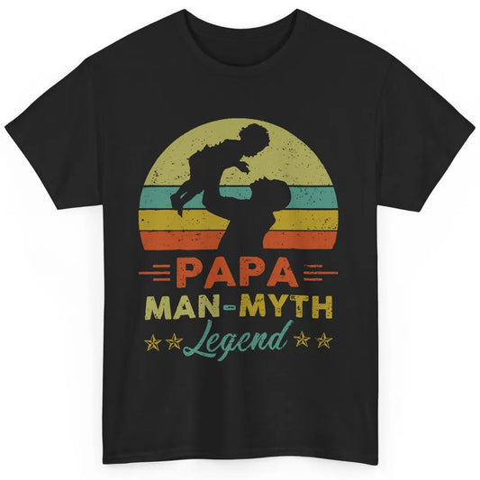 Papa Man Myth Legend Fathers Day Vintage Classic Unisex T-Shirt